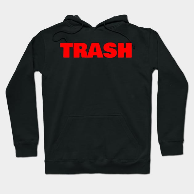 Trash Design Hoodie by FromBerlinGift